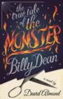 The True Tale of the Monster Billy Dean - eBook