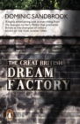 The Great British Dream Factory : The Strange History of Our National Imagination - eBook
