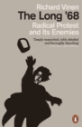 The Long '68 : Radical Protest and Its Enemies - Book