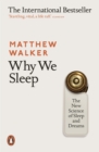Why We Sleep : The New Science of Sleep and Dreams - eBook