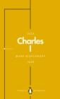 Charles I (Penguin Monarchs) : An Abbreviated Life - Book