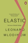 Elastic : The Power of Flexible Thinking - Book