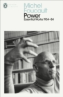 Power : The Essential Works of Michel Foucault 1954-1984 - eBook