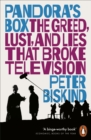 Pandora’s Box : The Greed, Lust, and Lies That Broke Television - Book