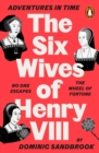 Adventures in Time: The Six Wives of Henry VIII - Book