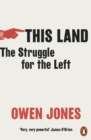 This Land : The Struggle for the Left - eBook