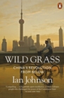 Wild Grass : China's Revolution from Below - Book
