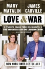 Love & War : Twenty Years, Three Presidents, Two Daughters and One Louisiana Home - Book