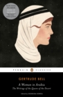 A Woman in Arabia : The Writings of the Queen of the Desert - Book