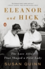 Eleanor And Hick : The Love Affair That Shaped a First Lady - Book
