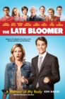 The Late Bloomer : A Memoir of My Body - Book