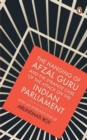 The Hanging of Afzal Guru and the Strange Case of the Attack on the Indian Parliament - Book
