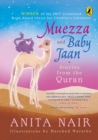 Muezza and Baby Jaan : Stories from the Quran (Paperback Edition) - Book