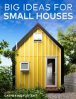 Big Ideas for Small Houses - Book