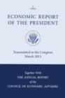 Economic Report of the President, Transmitted to the Congress March 2013 Together with the Annual Report of the Council of Economic Advisors - Book