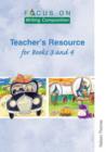 Focus on Writing Composition - Teacher's Resource for Books 3 and 4 - Book