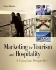 Marketing For Tourism And Hospitality : A Canadian Perspective - Book