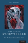 The Blind Storyteller : How We Reason About Human Nature - eBook