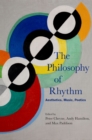The Philosophy of Rhythm : Aesthetics, Music, Poetics - eBook
