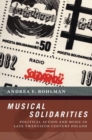 Musical Solidarities : Political Action and Music in Late Twentieth-Century Poland - Book