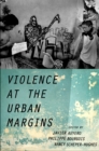 Violence at the Urban Margins - eBook