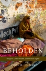 Beholden : Religion, Global Health, and Human Rights - eBook