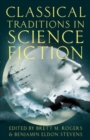 Classical Traditions in Science Fiction - Book