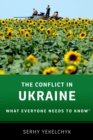 The Conflict in Ukraine : What Everyone Needs to Know? - eBook