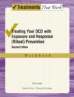 Treating Your OCD with Exposure and Response (Ritual) Prevention Therapy : Workbook - eBook