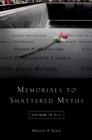Memorials to Shattered Myths : Vietnam to 9/11 - eBook