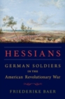 Hessians : German Soldiers in the American Revolutionary War - Book