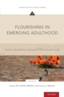 Flourishing in Emerging Adulthood : Positive Development During the Third Decade of Life - Book