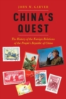China's Quest : The History of the Foreign Relations of the People's Republic of China - Book