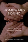 Homeward Bound : Modern Families, Elder Care, and Loss - eBook