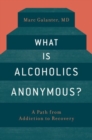 What is Alcoholics Anonymous? - Book