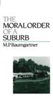 The Moral Order of a Suburb - eBook