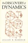 The Discovery of Dynamics : A Study from a Machian Point of View of the Discovery and the Structure of Dynamical Theories - eBook