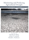 Monitoring and Predicting Agricultural Drought : A Global Study - eBook