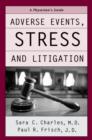 Adverse Events, Stress, and Litigation : A Physician's Guide - eBook