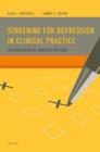 Screening for Depression in Clinical Practice : An Evidence-Based Guide - eBook