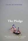 The Pledge : ASA, Peasant Politics, and Microfinance in the Development of Bangladesh - eBook