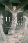 High Culture : Drugs, Mysticism, and the Pursuit of Transcendence in the Modern World - eBook