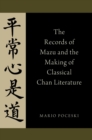 The Records of Mazu and the Making of Classical Chan Literature - eBook