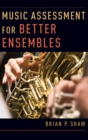 Music Assessment for Better Ensembles - Book