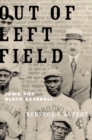Out of Left Field : Jews and Black Baseball - Book