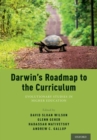 Darwin's Roadmap to the Curriculum : Evolutionary Studies in Higher Education - Book