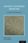 Patient Centered Medicine : A Human Experience - eBook