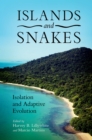 Islands and Snakes : Isolation and Adaptive Evolution - eBook