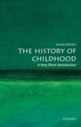 The History of Childhood: A Very Short Introduction - Book