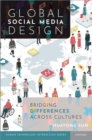 Global Social Media Design : Bridging Differences Across Cultures - Book